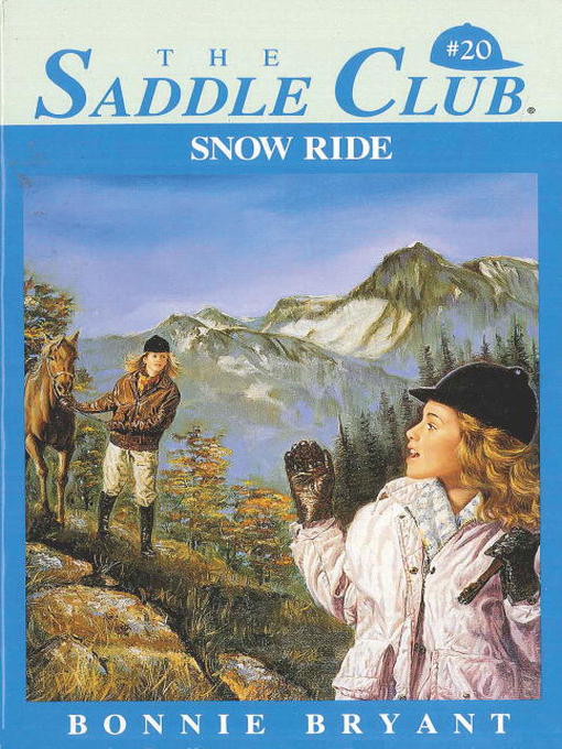 Title details for Snow Ride by Bonnie Bryant - Available
